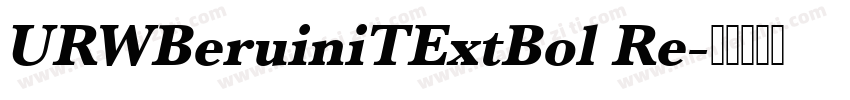 URWBeruiniTExtBol Re字体转换